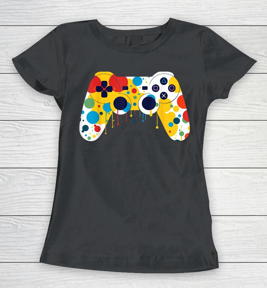 Funny Colourful Polka Dot International Dot Day Video Game Women T-Shirt
