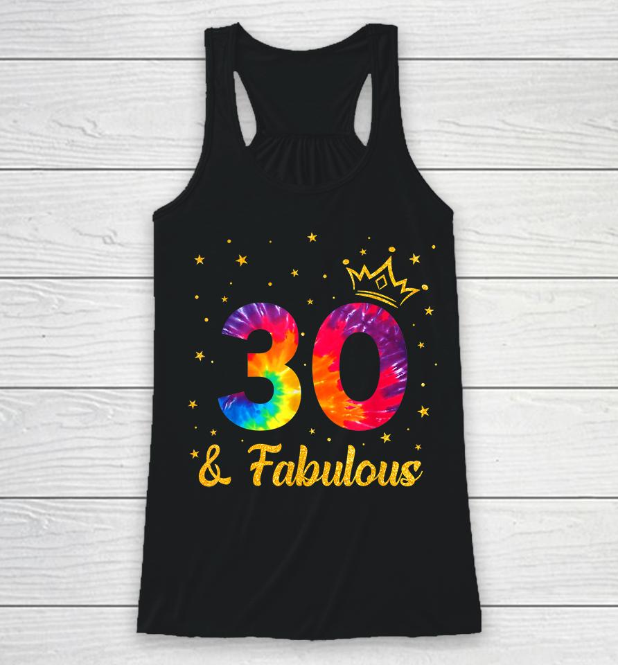 Funny Crown Tie Dye 30Th Birthday 30 Years Old Since 1992 Racerback Tank
