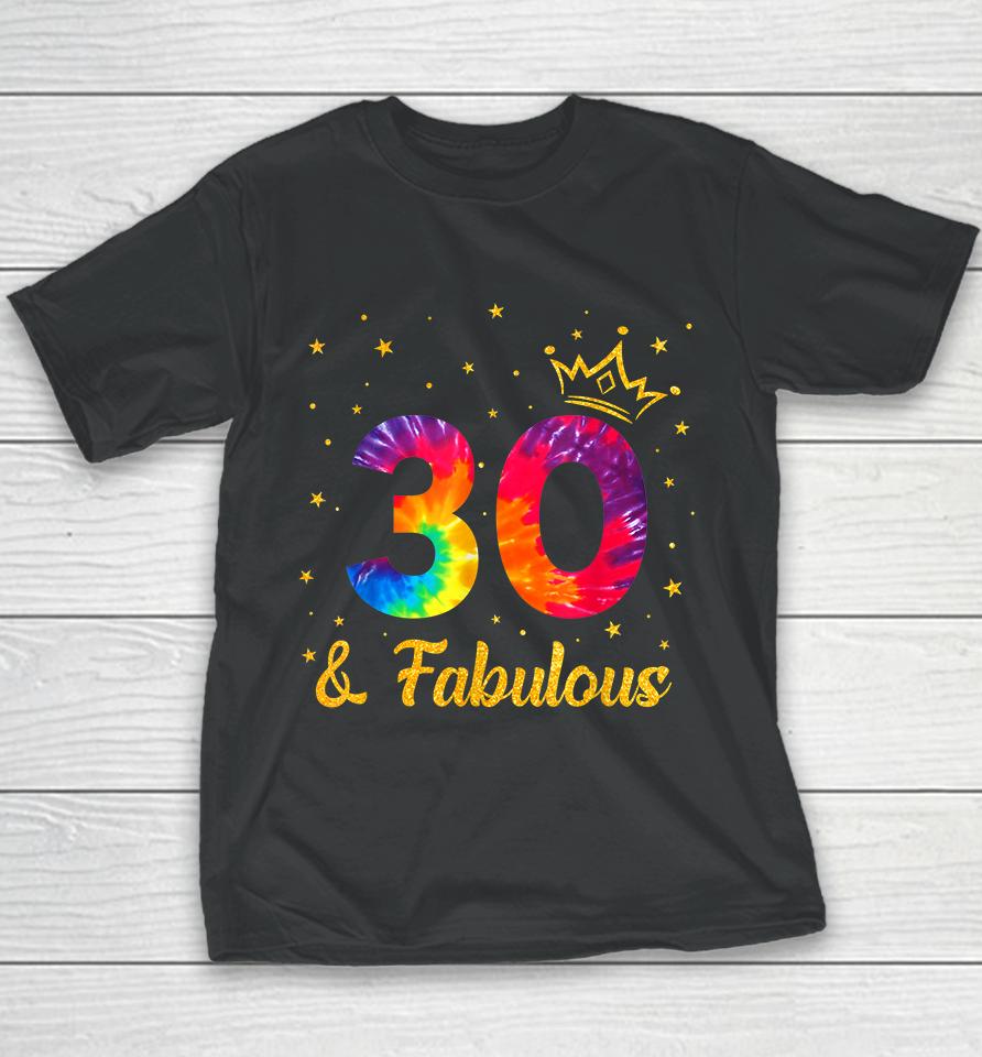 Funny Crown Tie Dye 30Th Birthday 30 Years Old Since 1992 Youth T-Shirt