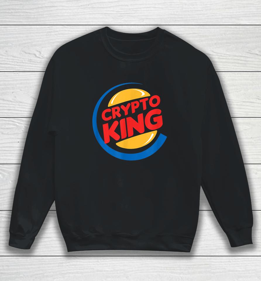 Funny Cryptocurrency Crypto King Sweatshirt