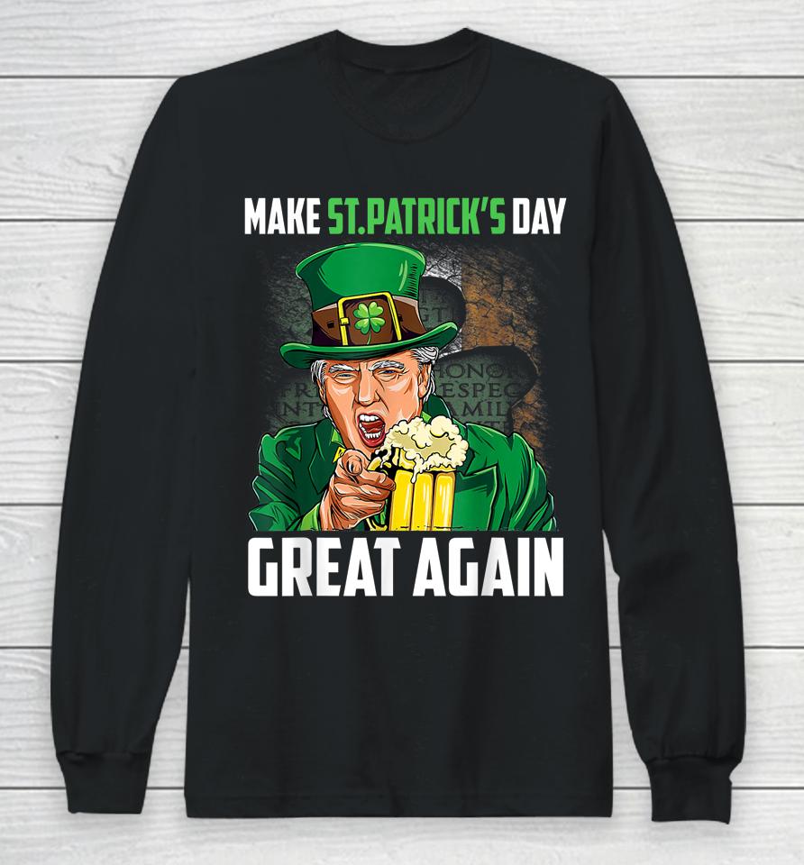 Funny Donald Trump Drinking In St Patrick's Day Long Sleeve T-Shirt