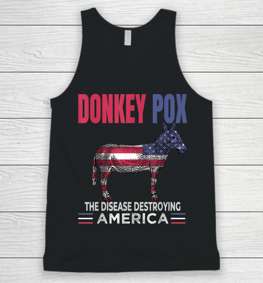 Funny Donkey Pox The Disease Destroying America Anti Biden Unisex Tank Top