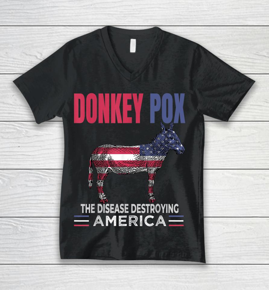Funny Donkey Pox The Disease Destroying America Anti Biden Unisex V-Neck T-Shirt
