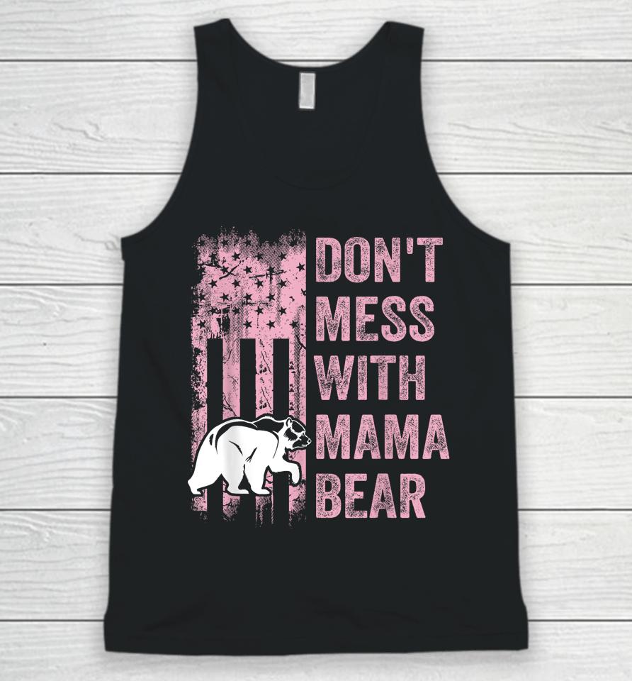 Funny Don't Mess With Mama Bear Usa American Flag Mother's Unisex Tank Top