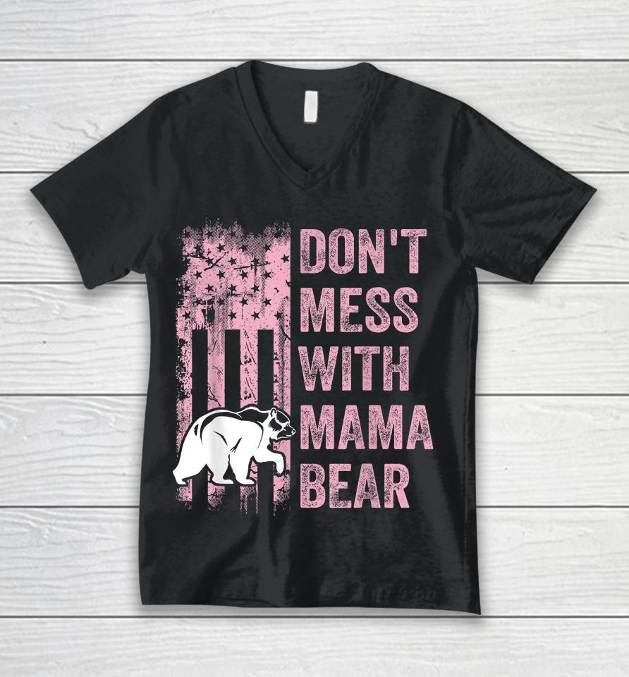 Funny Don't Mess With Mama Bear Usa American Flag Mother's Unisex V-Neck T-Shirt