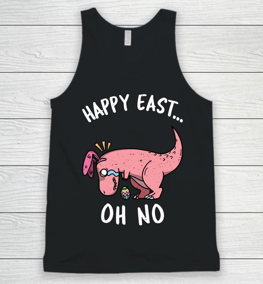 Funny Easter Happy East Oh No T-Rex Pink Dinosaur Crying Unisex Tank Top