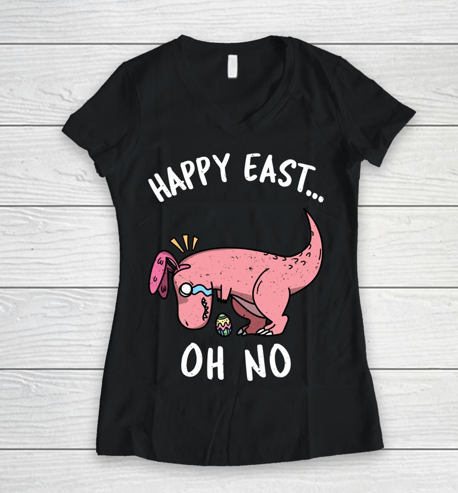 Funny Easter Happy East Oh No T-Rex Pink Dinosaur Crying Women V-Neck T-Shirt