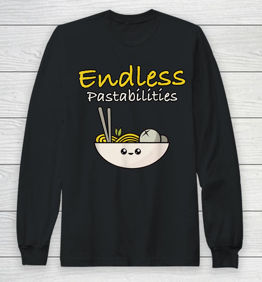 Funny Endless Pastabilities Long Sleeve T-Shirt