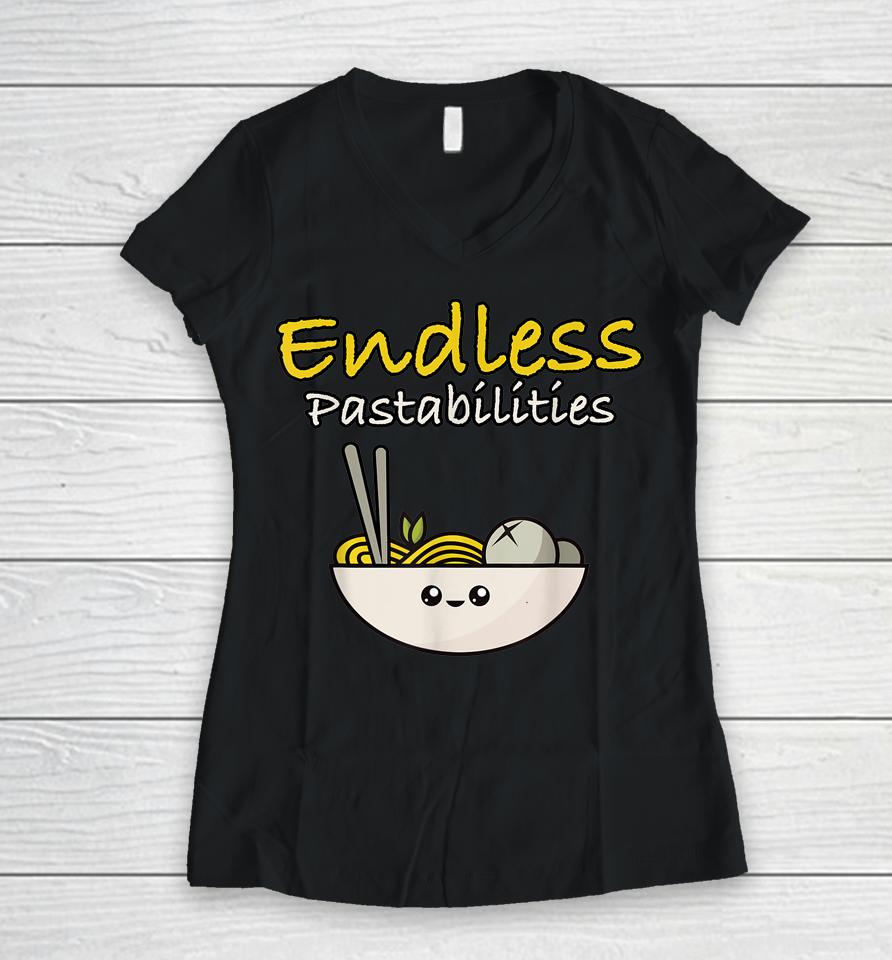 Funny Endless Pastabilities Women V-Neck T-Shirt