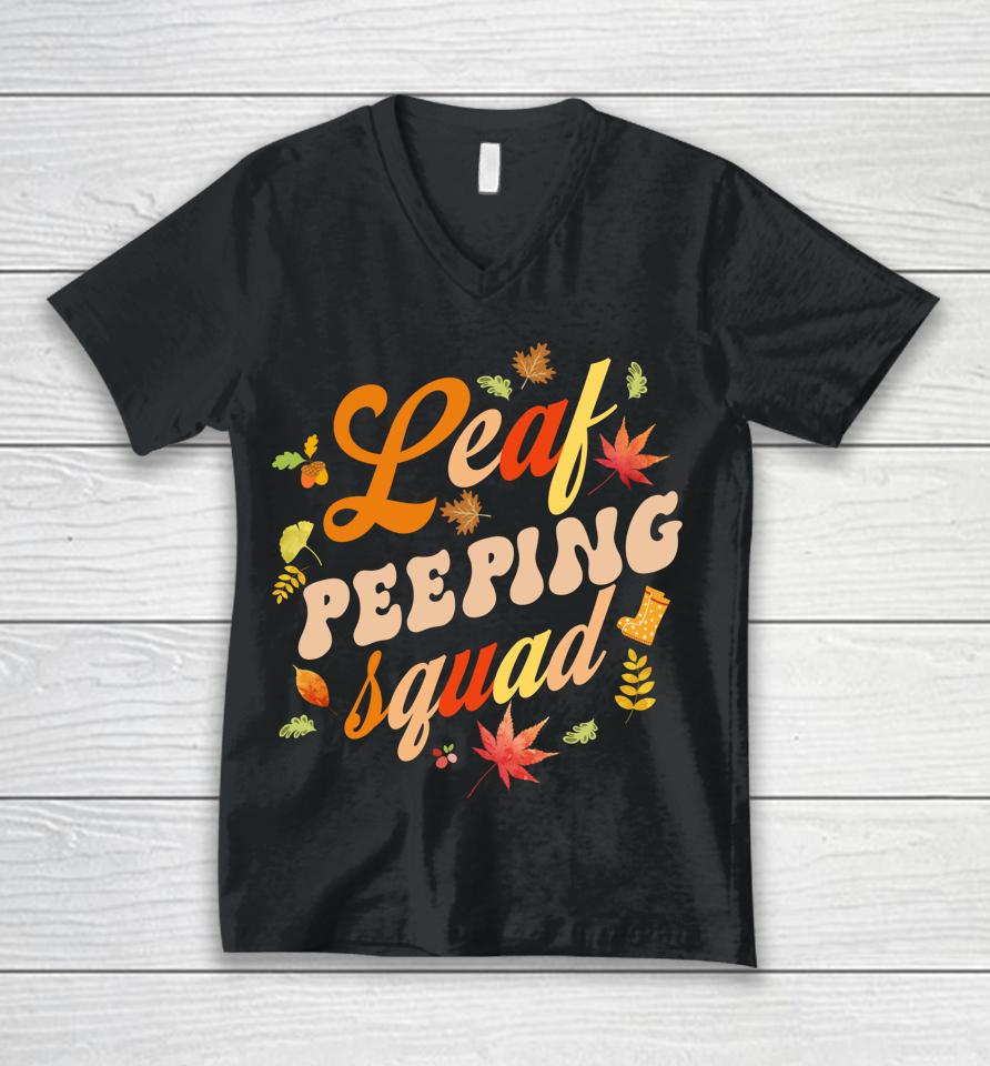 Funny Fall Season Leaves Peeper Leaf Peeping Squad Unisex V-Neck T-Shirt