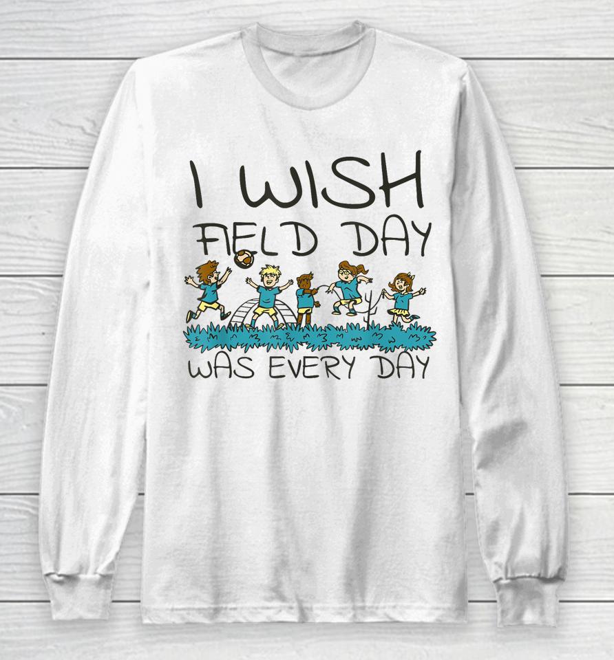 Funny Field Day Fun Day For Teacher Student Field Day 2023 Long Sleeve T-Shirt