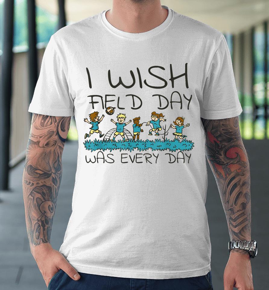 Funny Field Day Fun Day For Teacher Student Field Day 2023 Premium T-Shirt