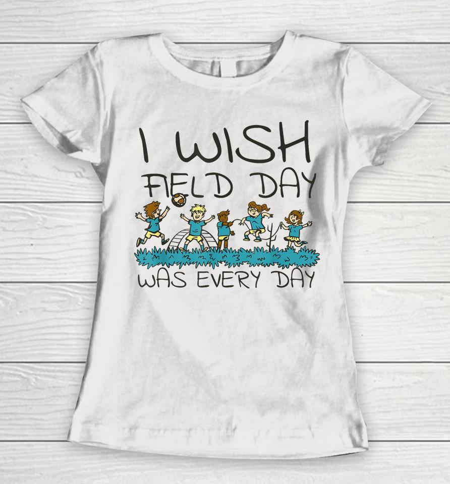 Funny Field Day Fun Day For Teacher Student Field Day 2023 Women T-Shirt