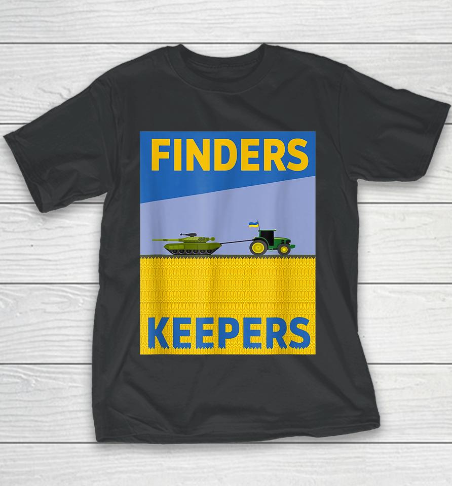 Funny Finders Keepers Ukraine Flag Power Support Ukrainians Youth T-Shirt