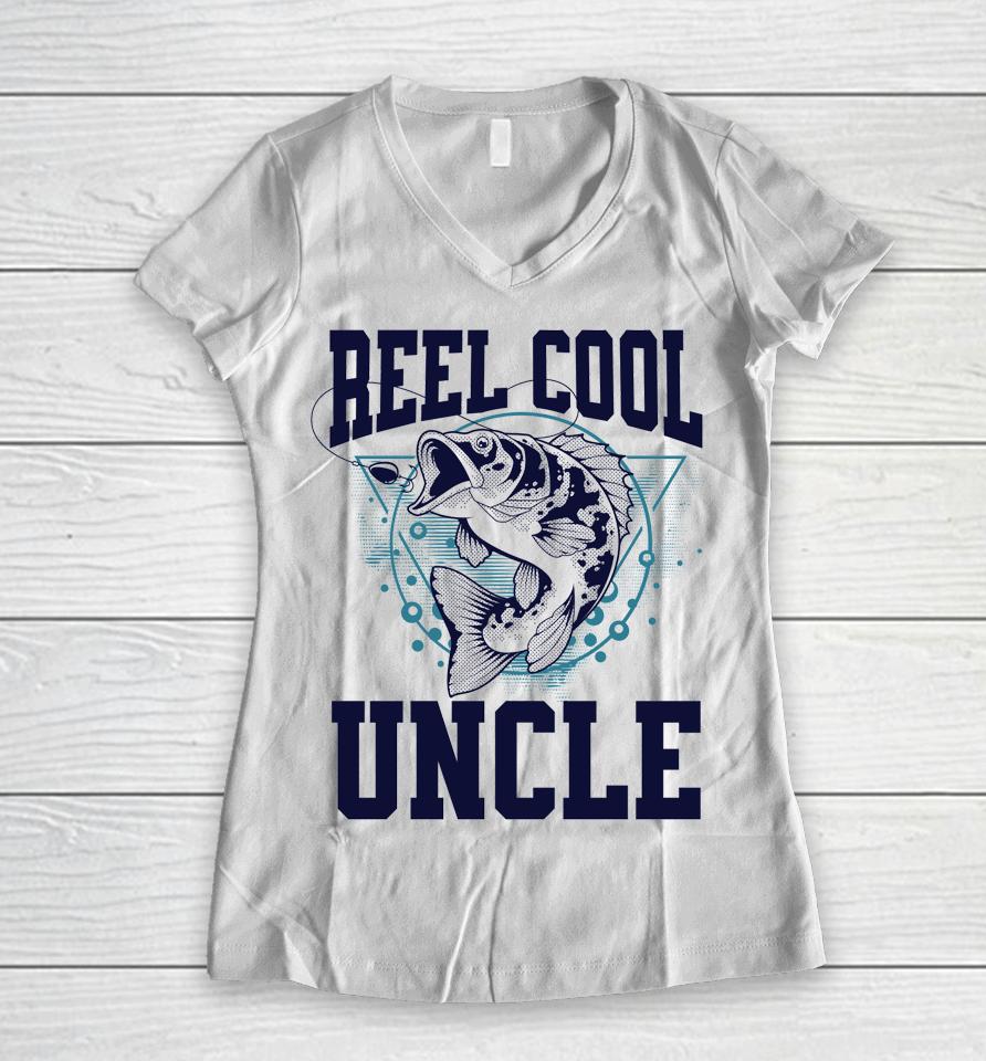 Funny Fishing Reel Cool Uncle Outdoors Women V-Neck T-Shirt