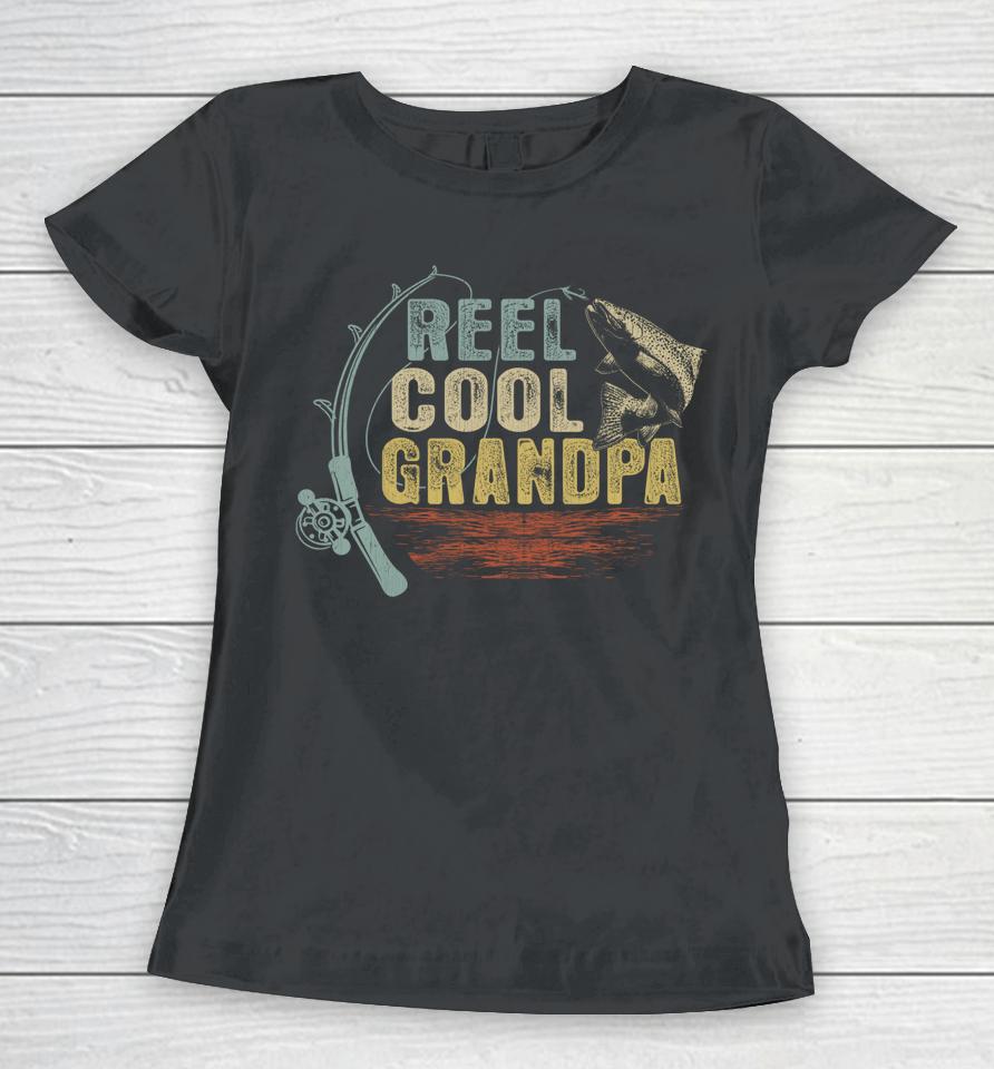Funny Fishing Tee Vintage Reel Cool Grandpa Women T-Shirt