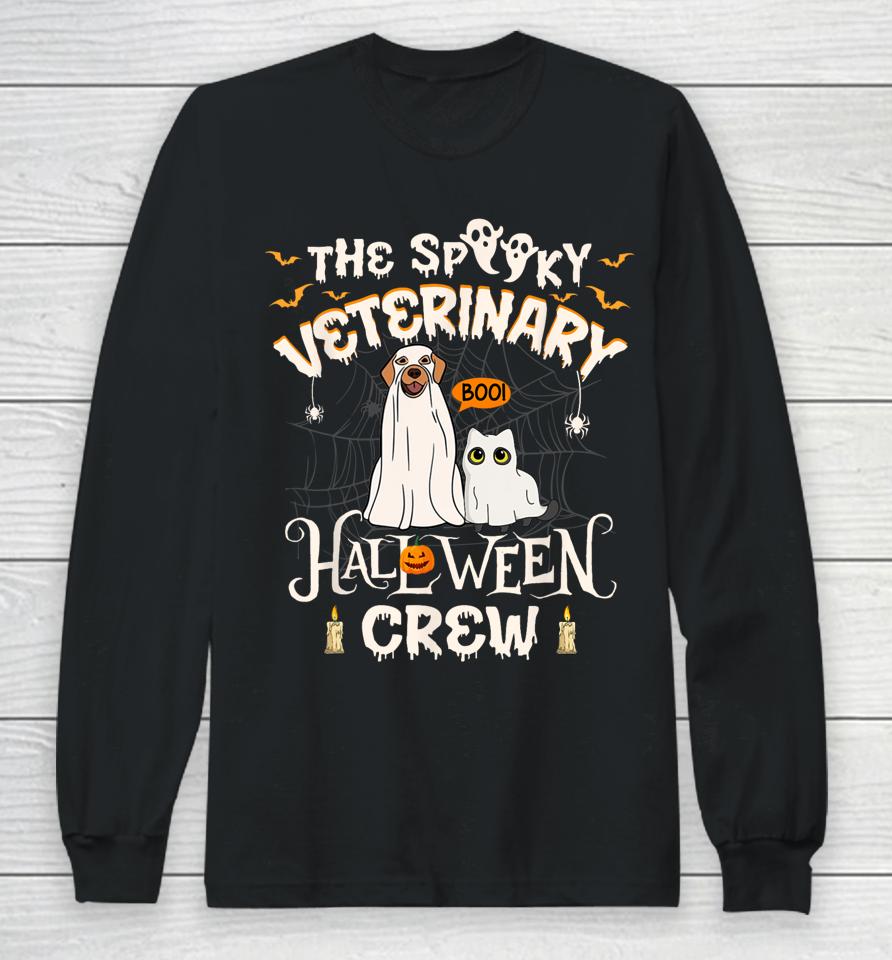 Funny Ghost The Spooky Veterinary Halloween Crew Vet Tech Long Sleeve T-Shirt