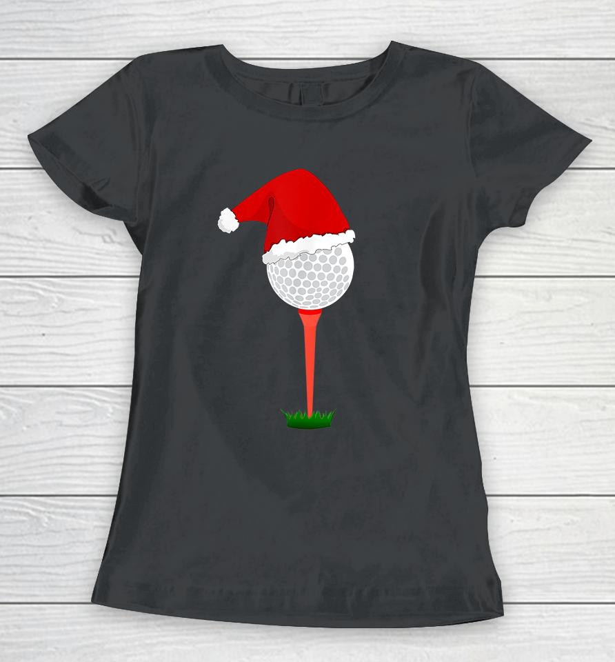 Funny Golf Ball Christmas Women T-Shirt