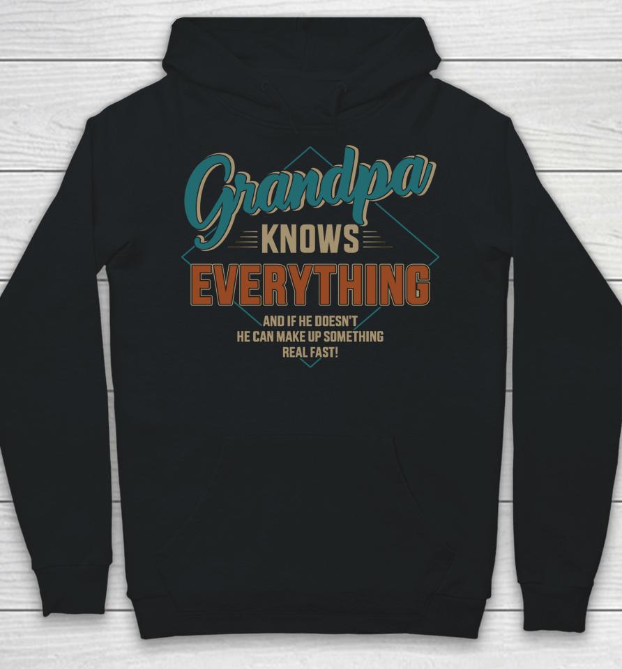 Funny Grandpa Knows Everything For Father's Day Hoodie