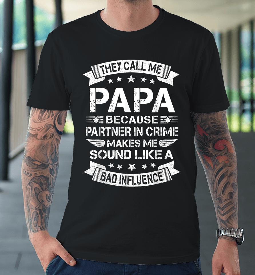 Funny Grandpa , Papa Partner In Crime Dad Fathers Day Premium T-Shirt