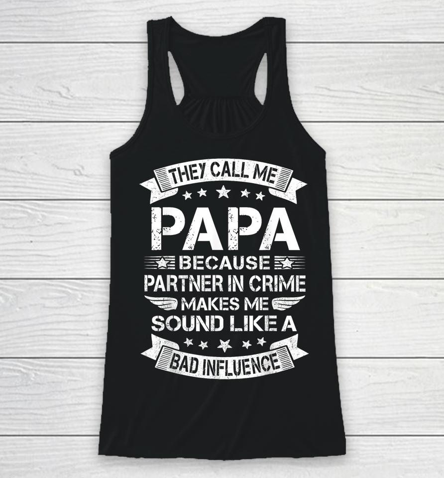 Funny Grandpa , Papa Partner In Crime Dad Fathers Day Racerback Tank