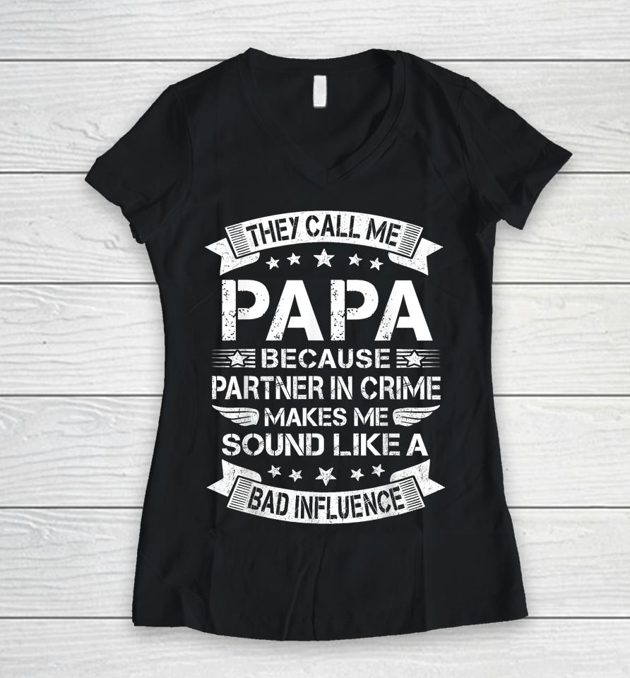 Funny Grandpa , Papa Partner In Crime Dad Fathers Day Women V-Neck T-Shirt