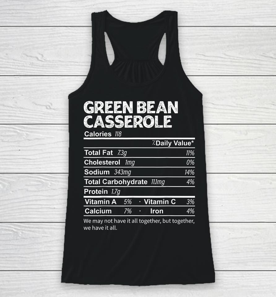 Funny Green Bean Casserole Nutrition Facts Thanksgiving Racerback Tank