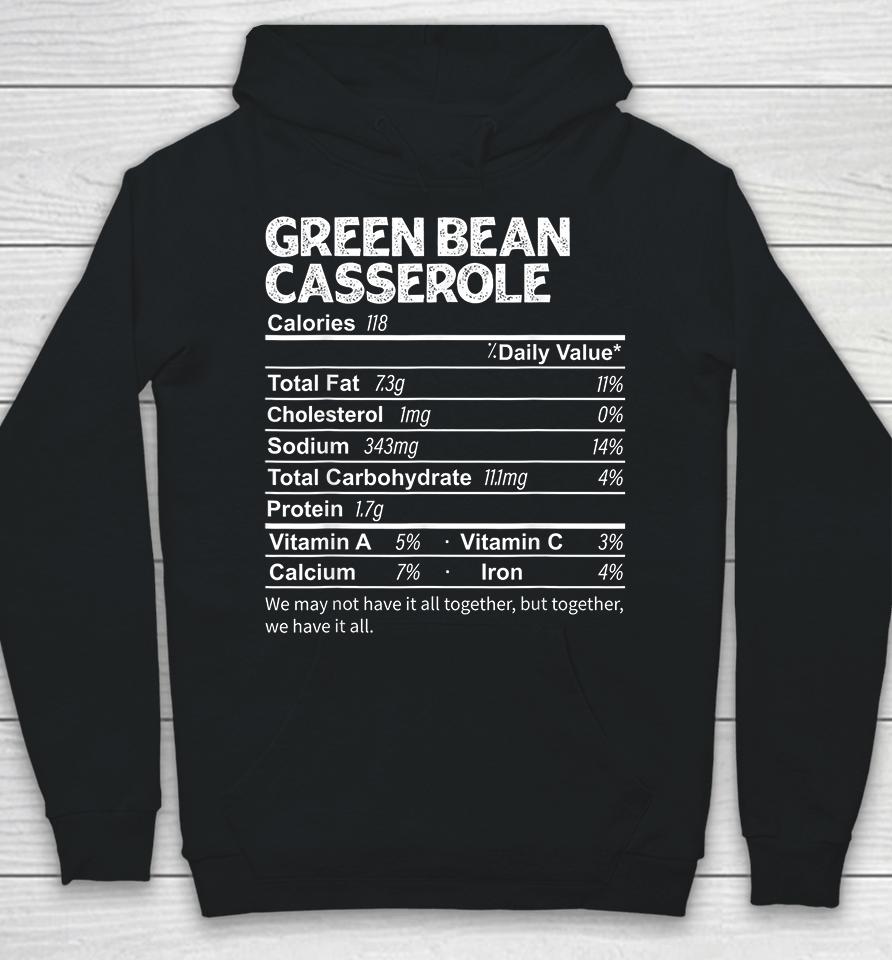 Funny Green Bean Casserole Nutrition Facts Thanksgiving Hoodie
