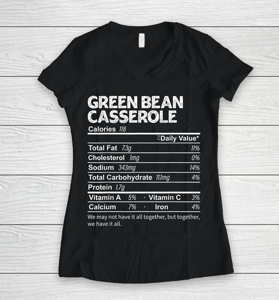 Funny Green Bean Casserole Nutrition Facts Thanksgiving Women V-Neck T-Shirt