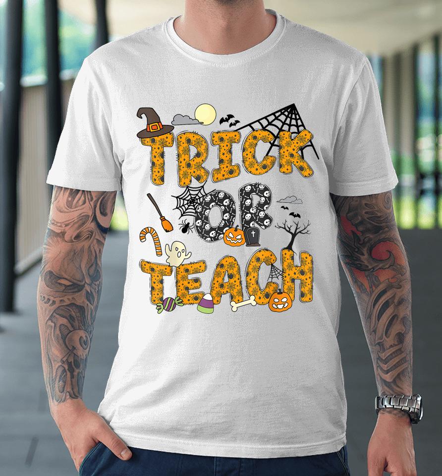 Funny Groovy Halloween Trick Or Teach Ghost Teacher Pumpkin Premium T-Shirt