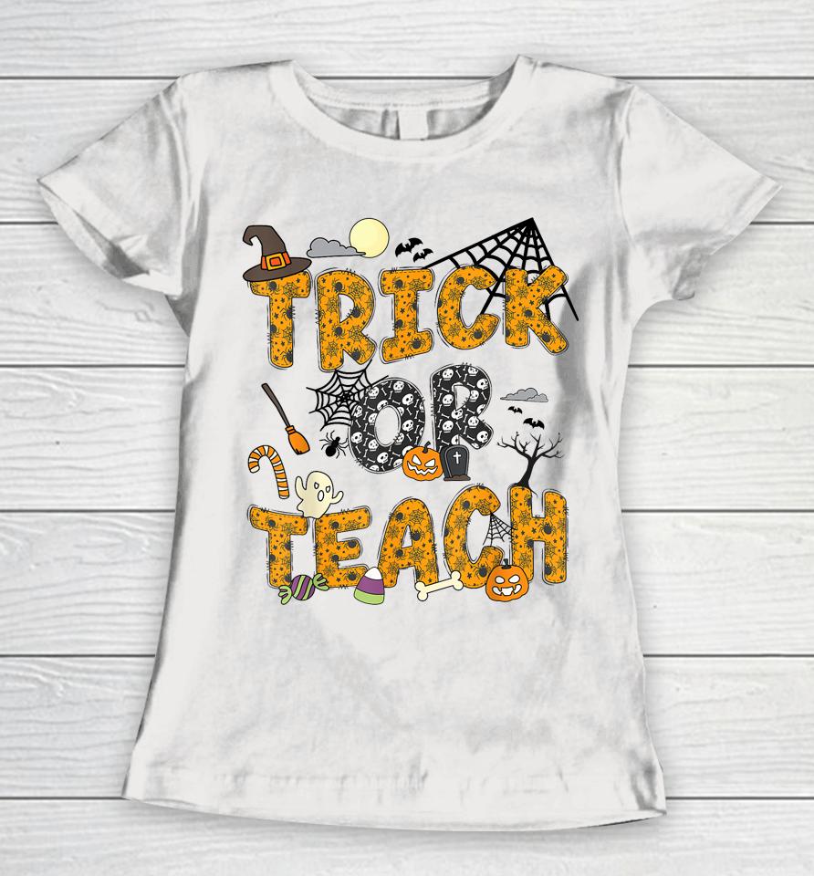 Funny Groovy Halloween Trick Or Teach Ghost Teacher Pumpkin Women T-Shirt