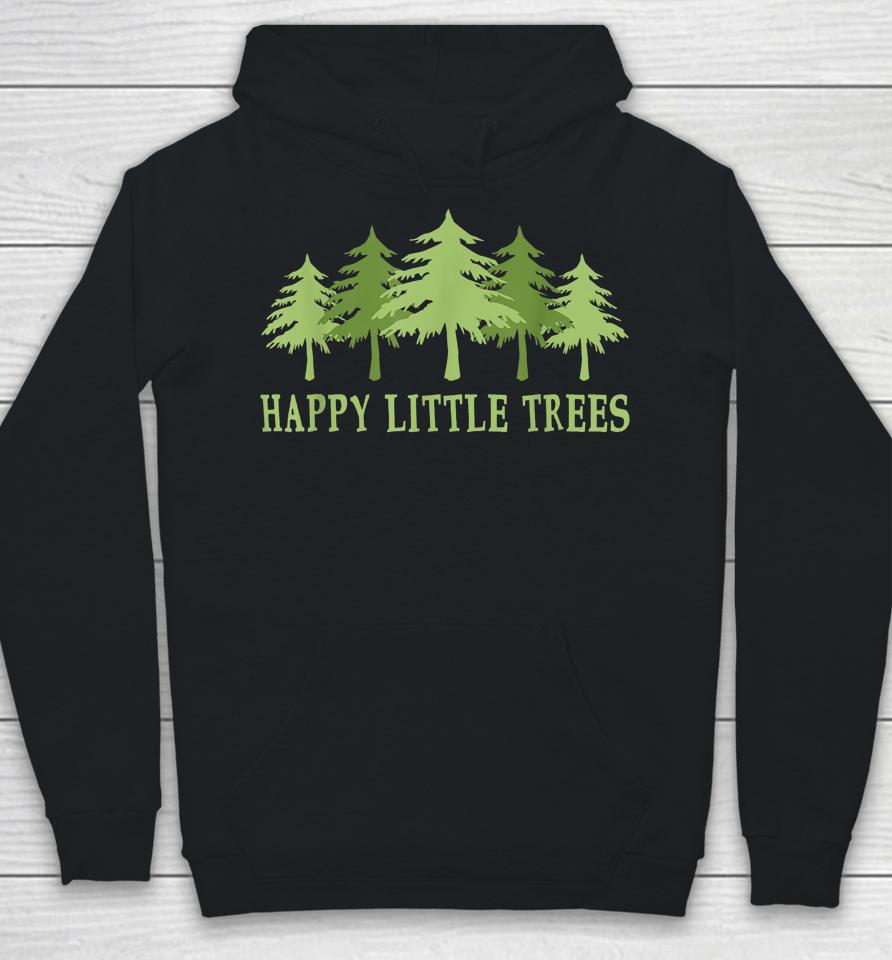 Funny Happy Little Trees Gifts Bob Style Camping Hoodie