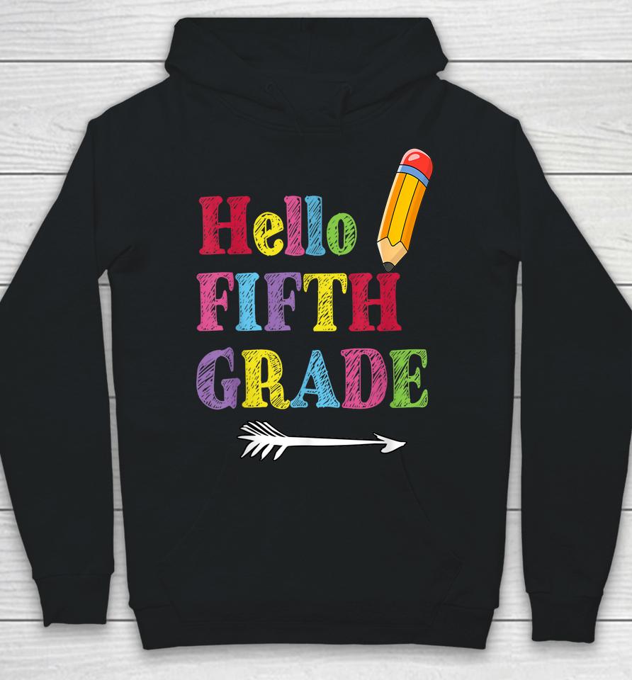 Funny Hello Fifth Grade, Funny Back To The School Hoodie