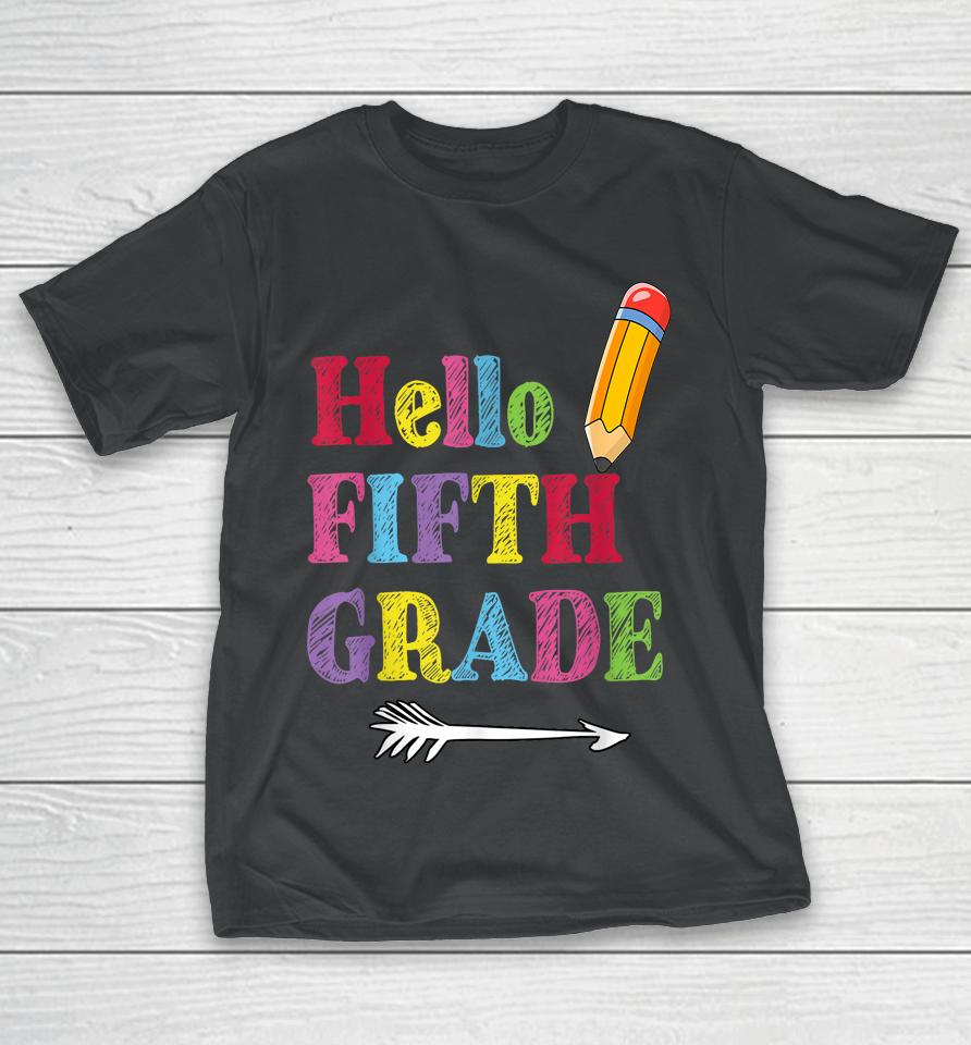 Funny Hello Fifth Grade, Funny Back To The School T-Shirt