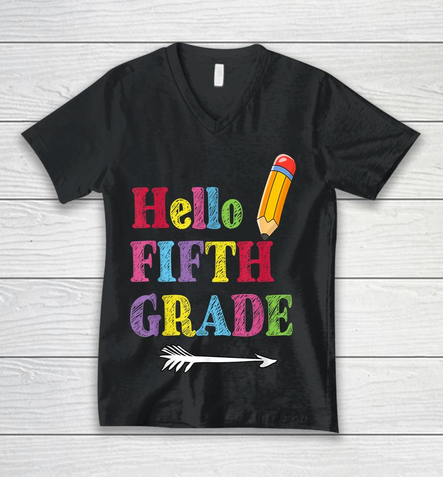 Funny Hello Fifth Grade, Funny Back To The School Unisex V-Neck T-Shirt