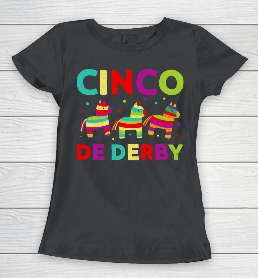 Funny Horse Racing Vintage Cinco De Derby Ky Derby Horse Women T-Shirt