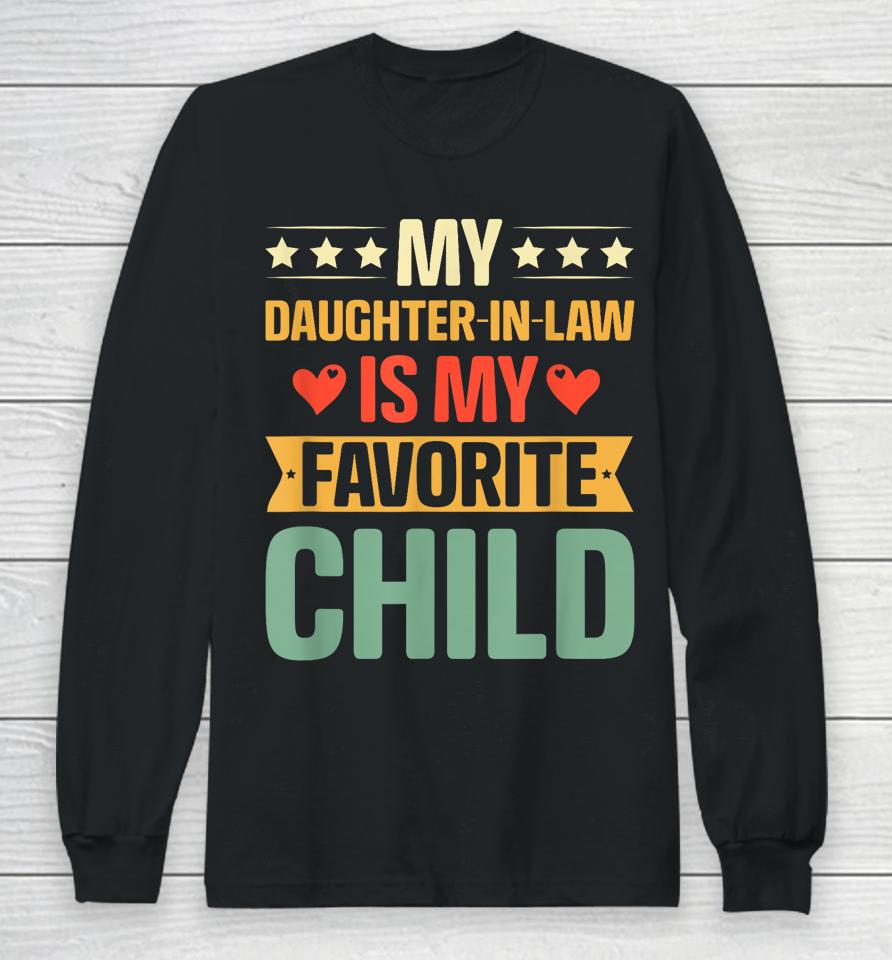 Funny Humor My Daughter In Law Is My Favorite Child Vintage Long Sleeve T-Shirt