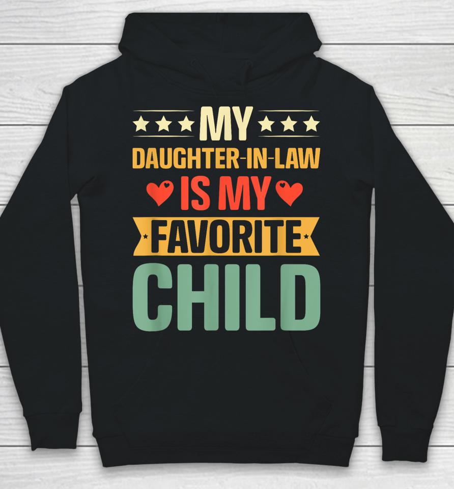 Funny Humor My Daughter In Law Is My Favorite Child Vintage Hoodie