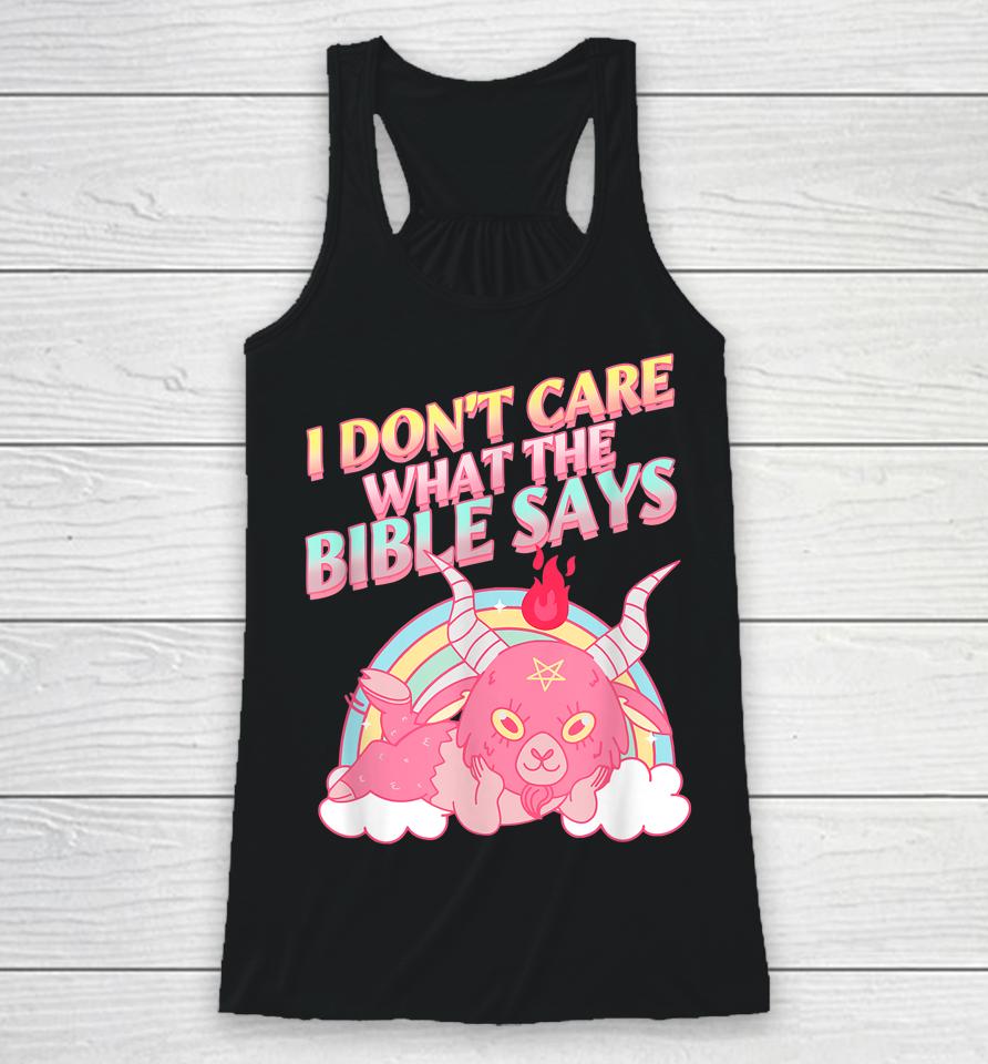 Funny I Don't Care What Bible Says Racerback Tank
