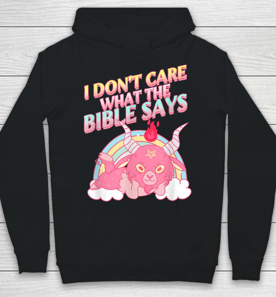 Funny I Don't Care What Bible Says Hoodie