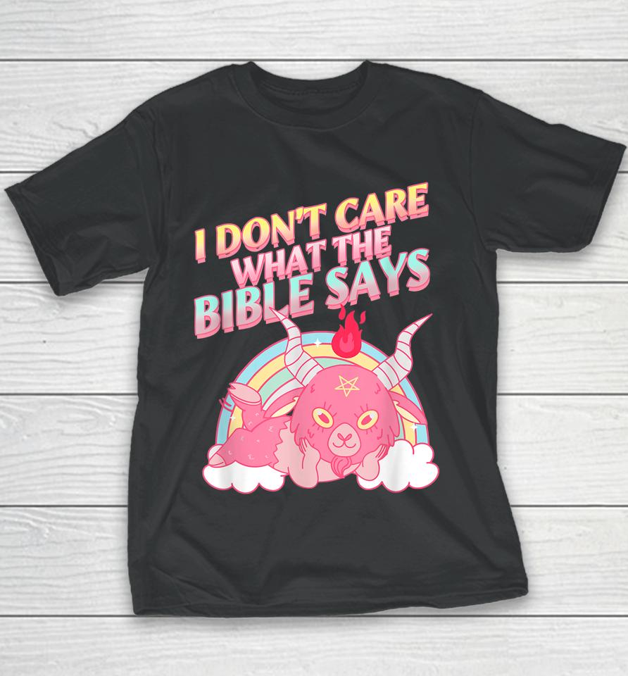 Funny I Don't Care What Bible Says Youth T-Shirt