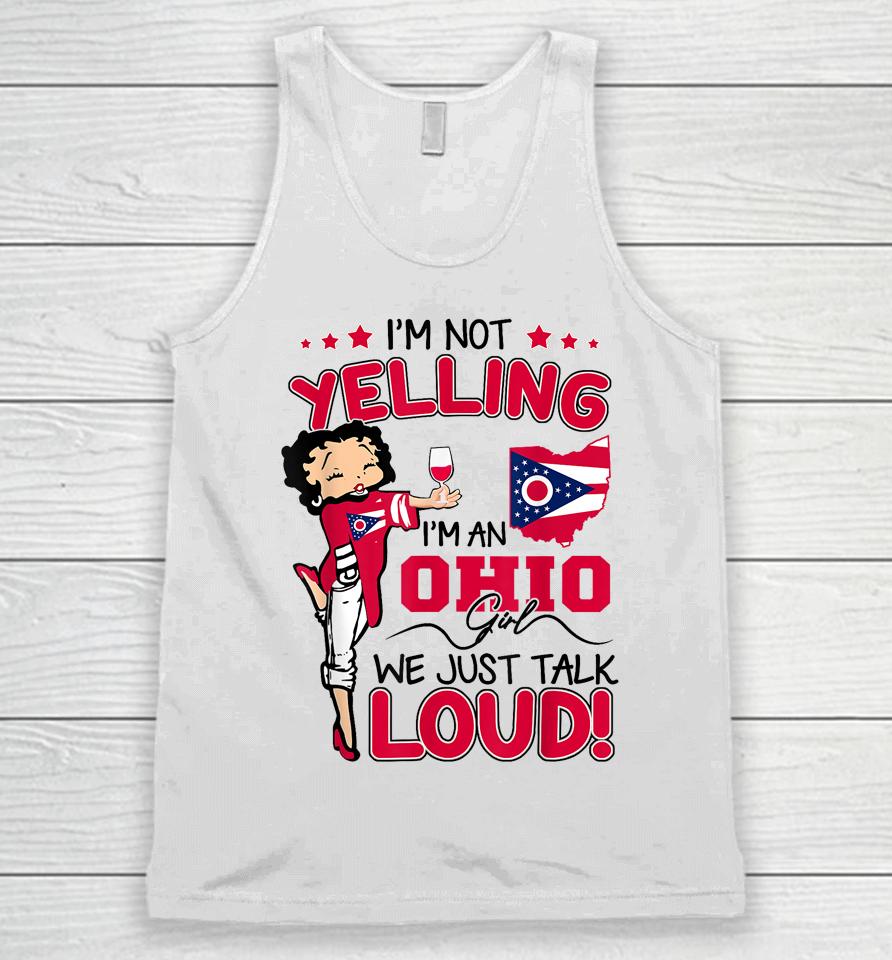Funny I'm Not Yelling I'm An Ohio Girl We Just Talk Loud Unisex Tank Top