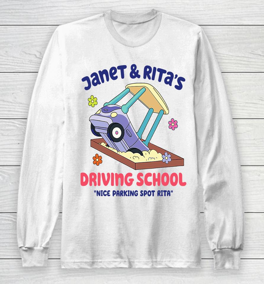 Funny Janet And Rita Driving School Nice Parking Spot Rita Long Sleeve T-Shirt