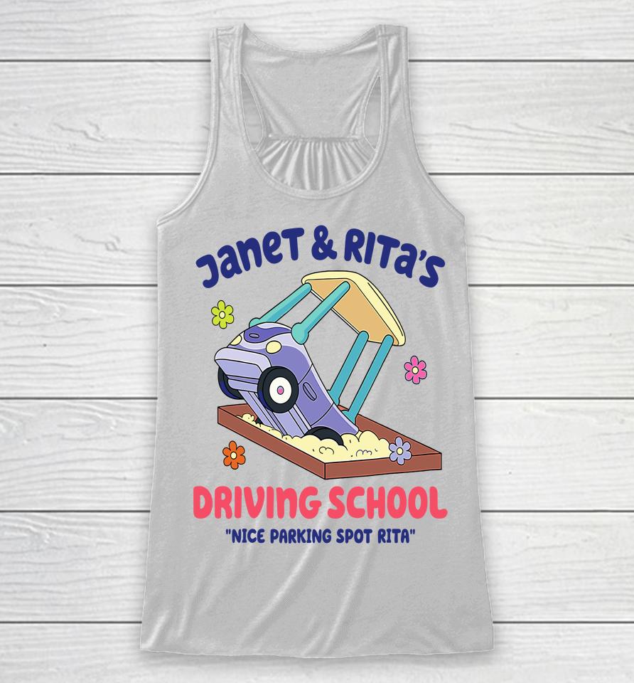 Funny Janet And Rita Driving School Nice Parking Spot Rita Racerback Tank