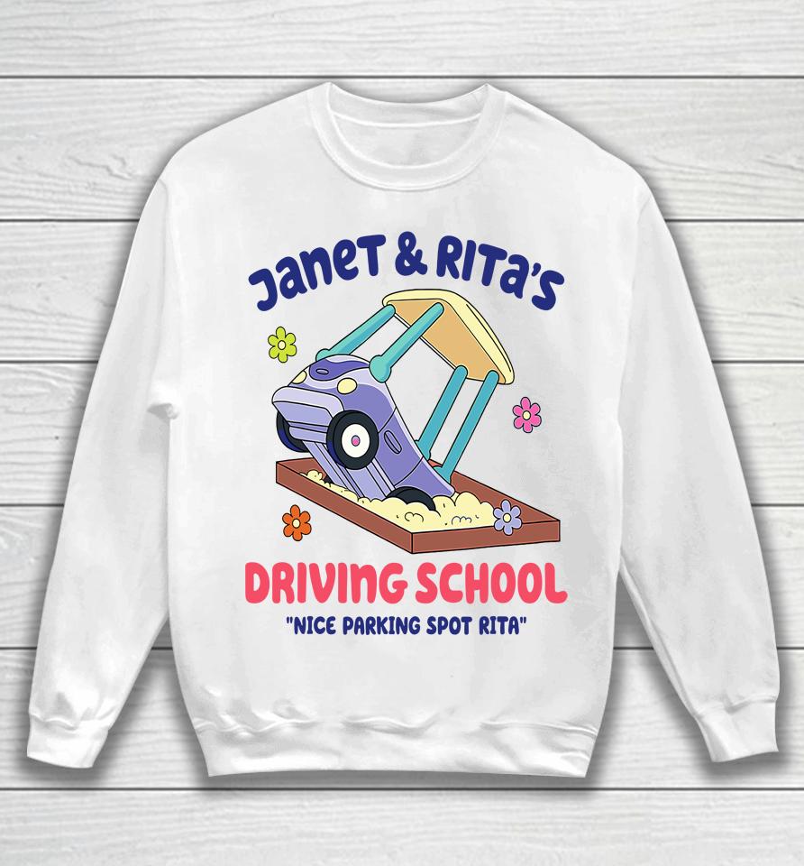 Funny Janet And Rita Driving School Nice Parking Spot Rita Sweatshirt