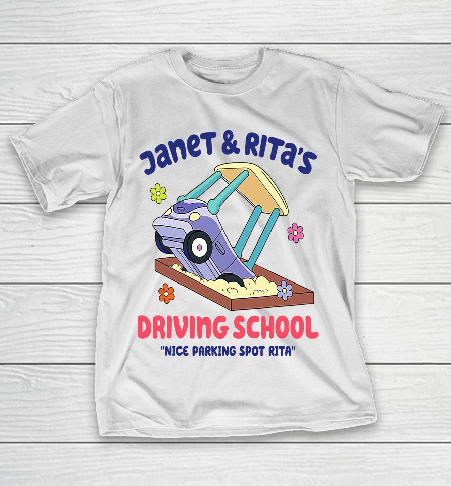 Funny Janet And Rita Driving School Nice Parking Spot Rita T-Shirt