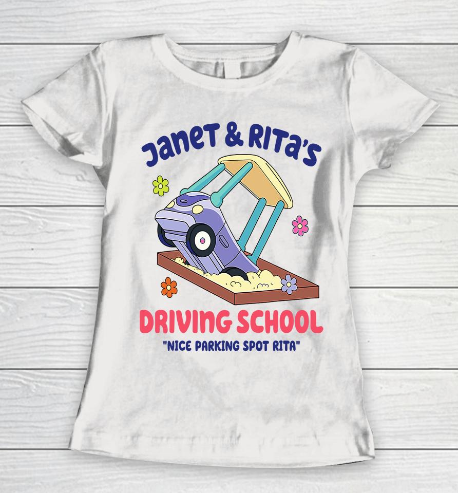 Funny Janet And Rita Driving School Nice Parking Spot Rita Women T-Shirt