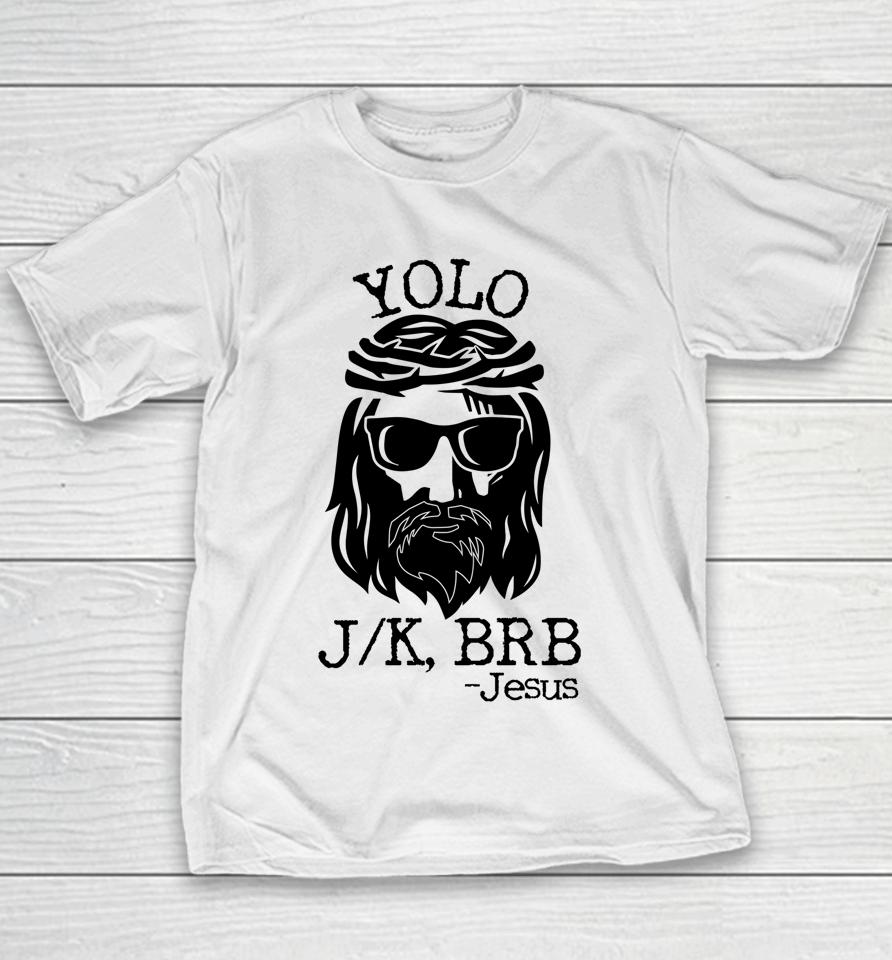 Funny Jesus Easter Yolo Jk Brb Texting Youth T-Shirt