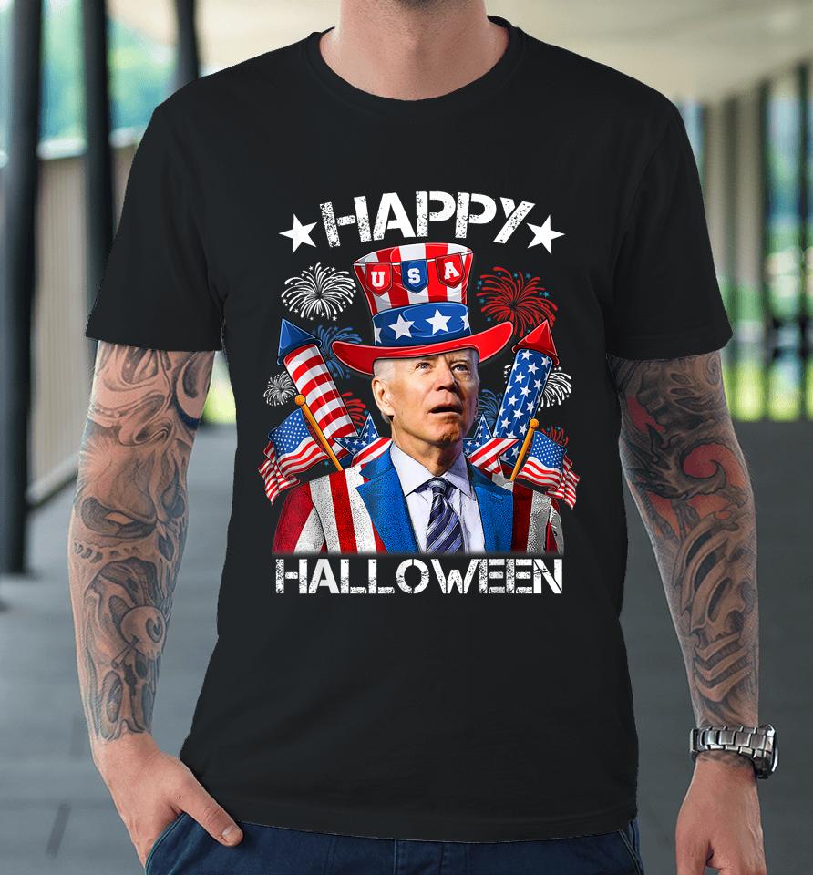 Funny Joe Biden 4Th Of July Shirt Happy Halloween Firework Premium T-Shirt