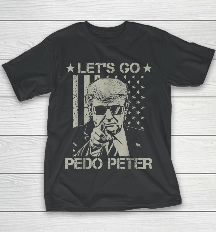 Funny Joe Biden Anti Biden Let's Go Pedo Peter Youth T-Shirt